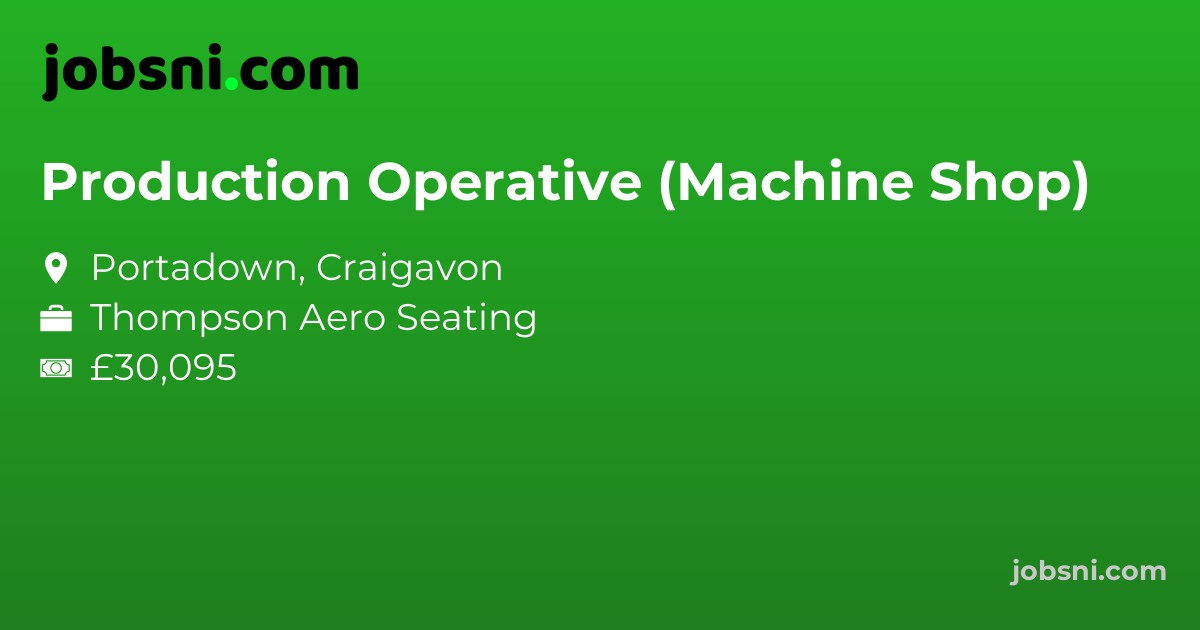 Production Operative (Machine Shop)