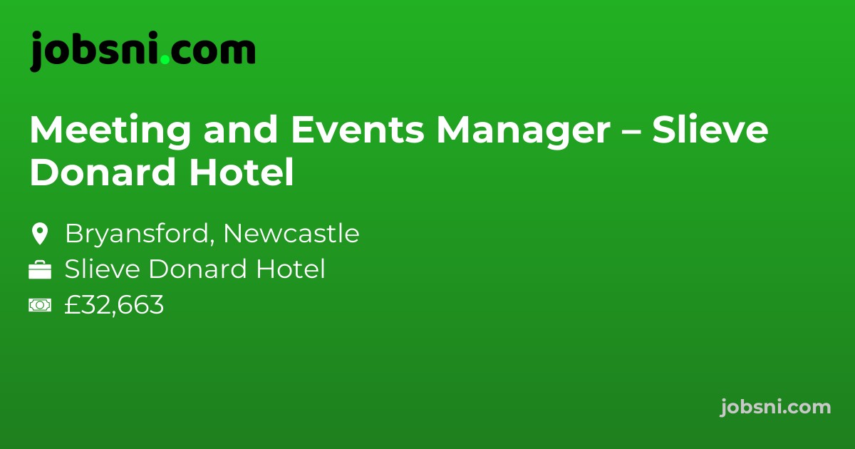 Meeting and Events Manager – Slieve Donard Hotel