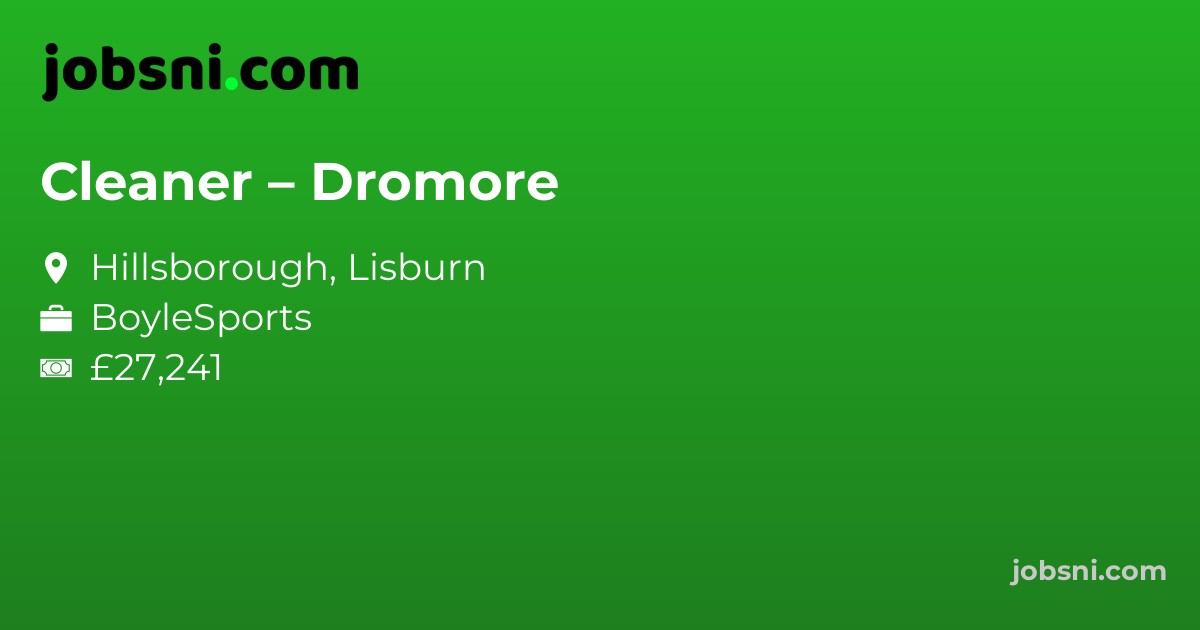 Cleaner – Dromore