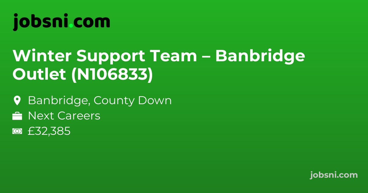 Winter Support Team – Banbridge Outlet (N106833)