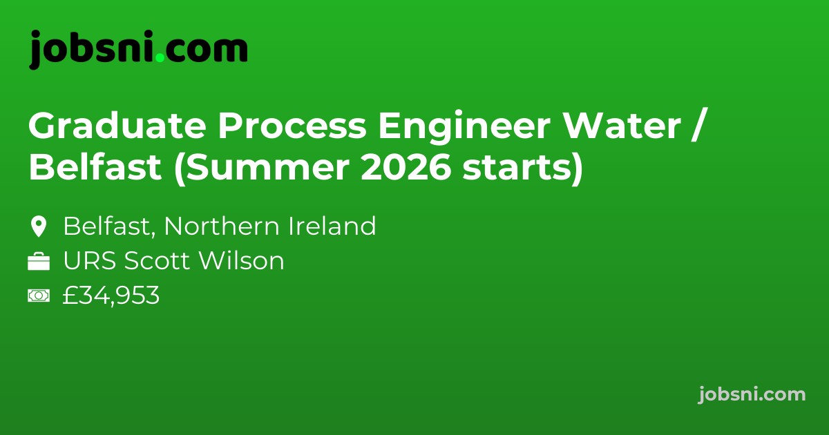 Graduate Process Engineer Water / Belfast (Summer 2026 starts)