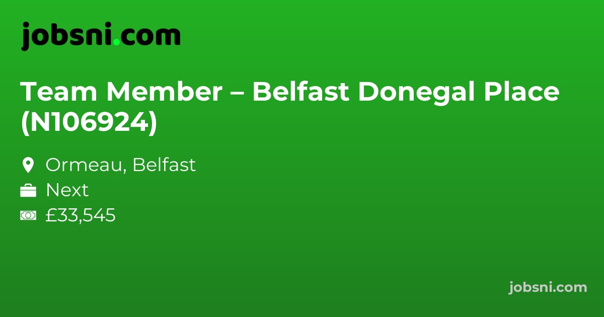 Team Member – Belfast Donegal Place (N106924)