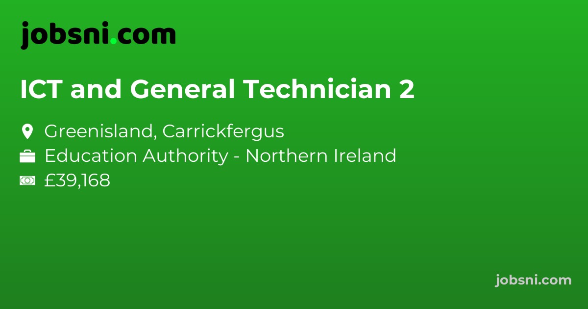 ICT and General Technician 2
