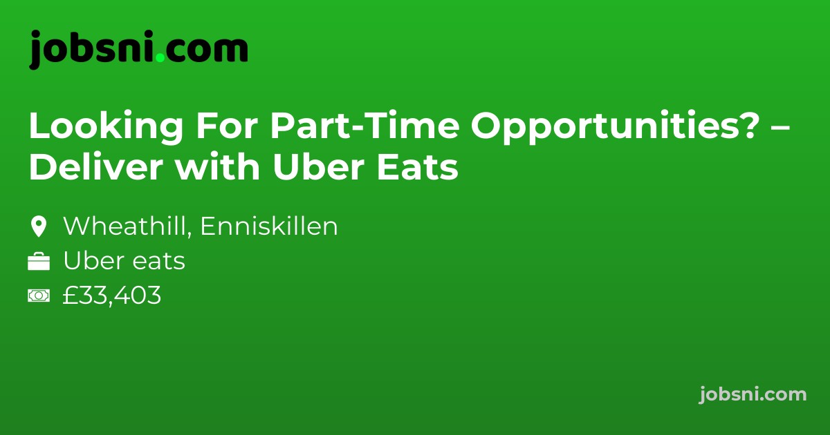Looking For Part-Time Opportunities? – Deliver with Uber Eats