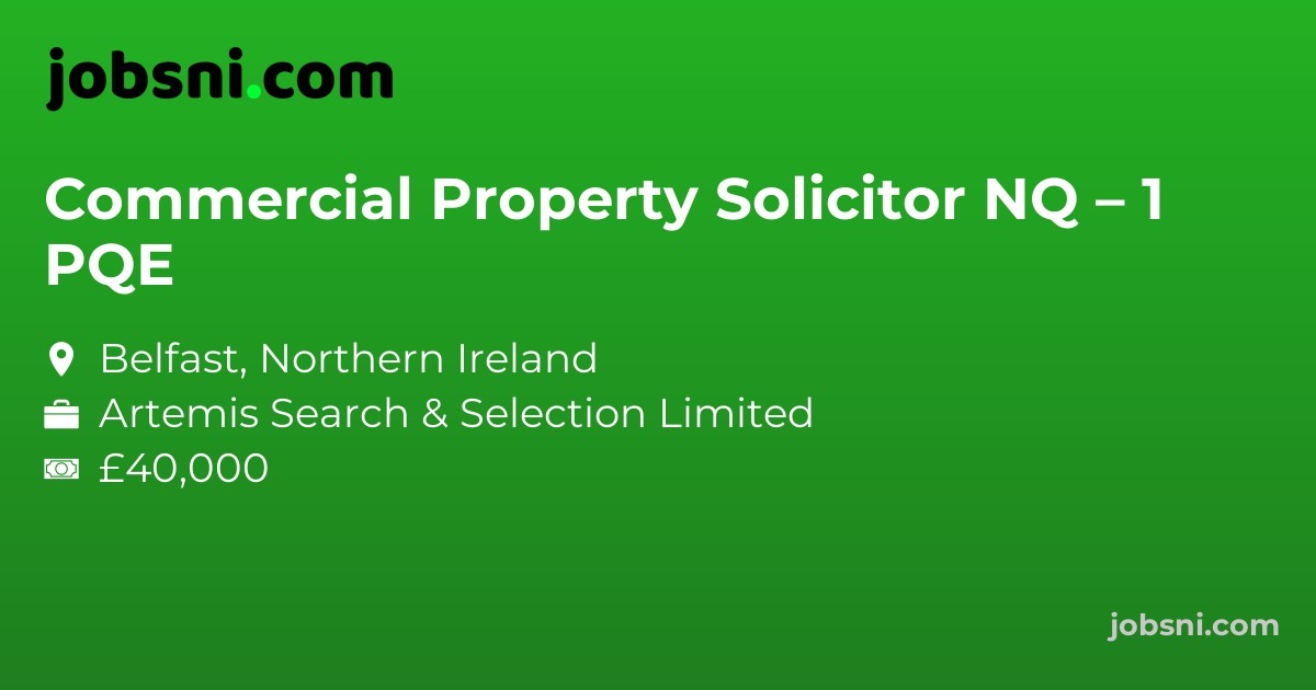Commercial Property Solicitor NQ – 1 PQE