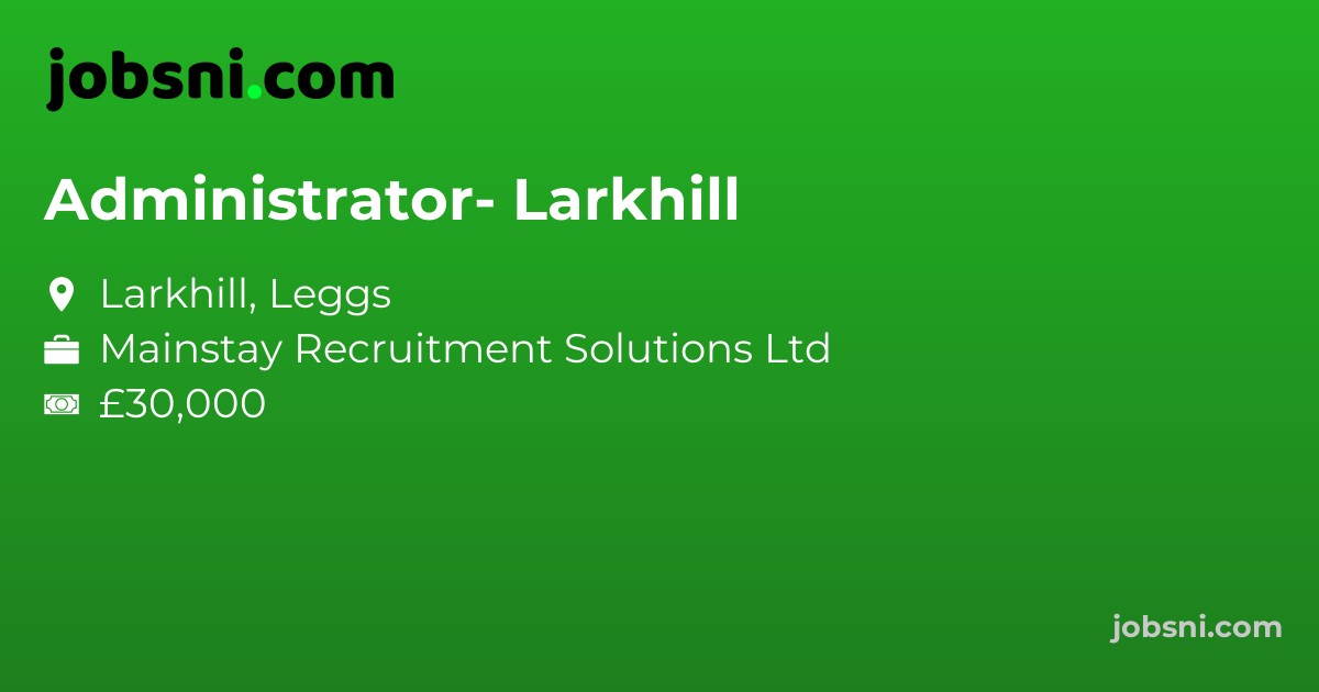 Administrator- Larkhill