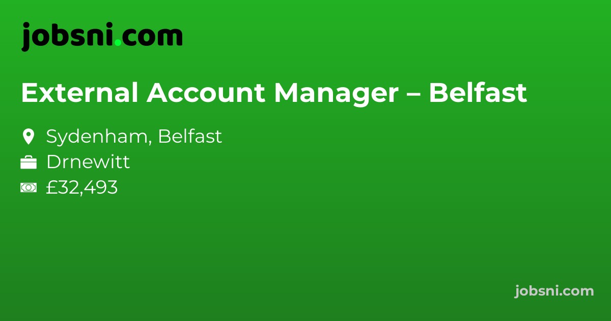 External Account Manager – Belfast
