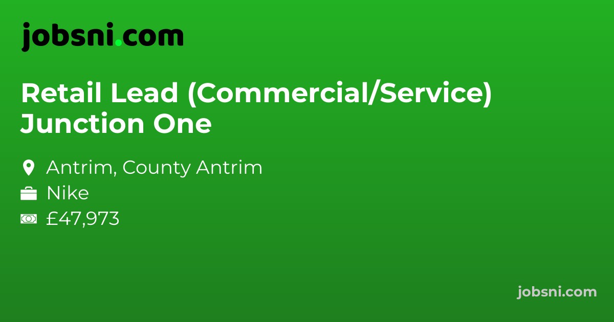 Retail Lead (Commercial/Service) Junction One