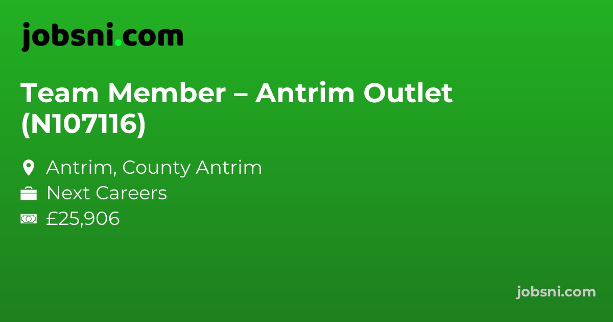 Team Member – Antrim Outlet (N107116)