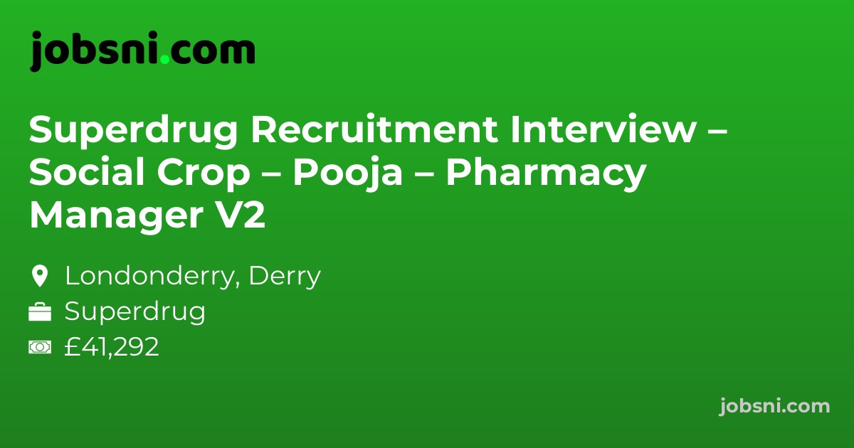 Superdrug Recruitment Interview – Social Crop – Pooja – Pharmacy Manager V2