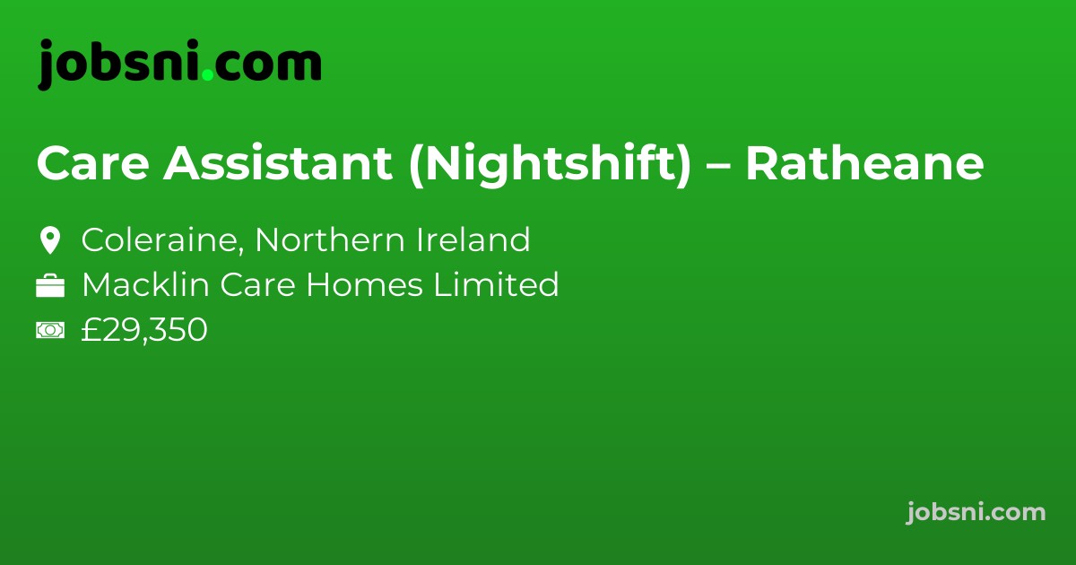 Care Assistant (Nightshift) – Ratheane