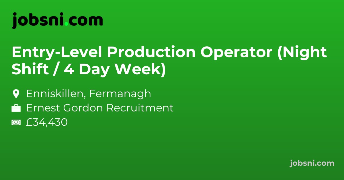 Entry-Level Production Operator (Night Shift / 4 Day Week)