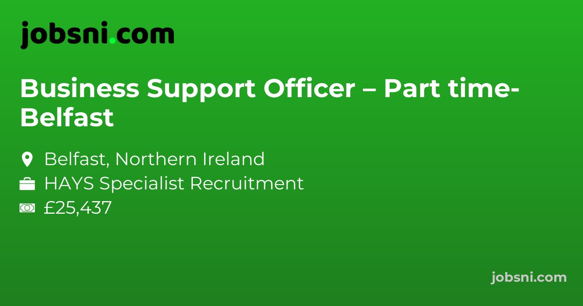 Business Support Officer – Part time- Belfast