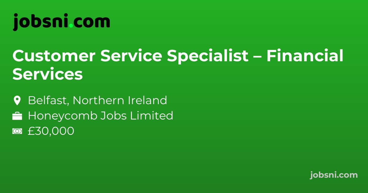 Customer Service Specialist – Financial Services