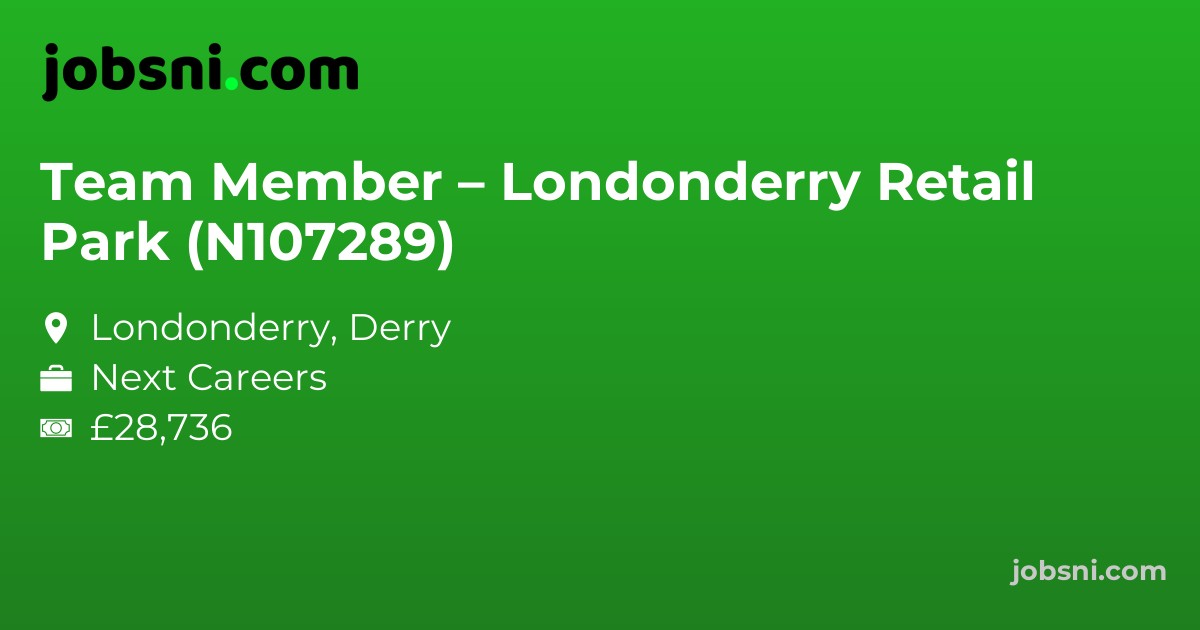 Team Member – Londonderry Retail Park (N107289)