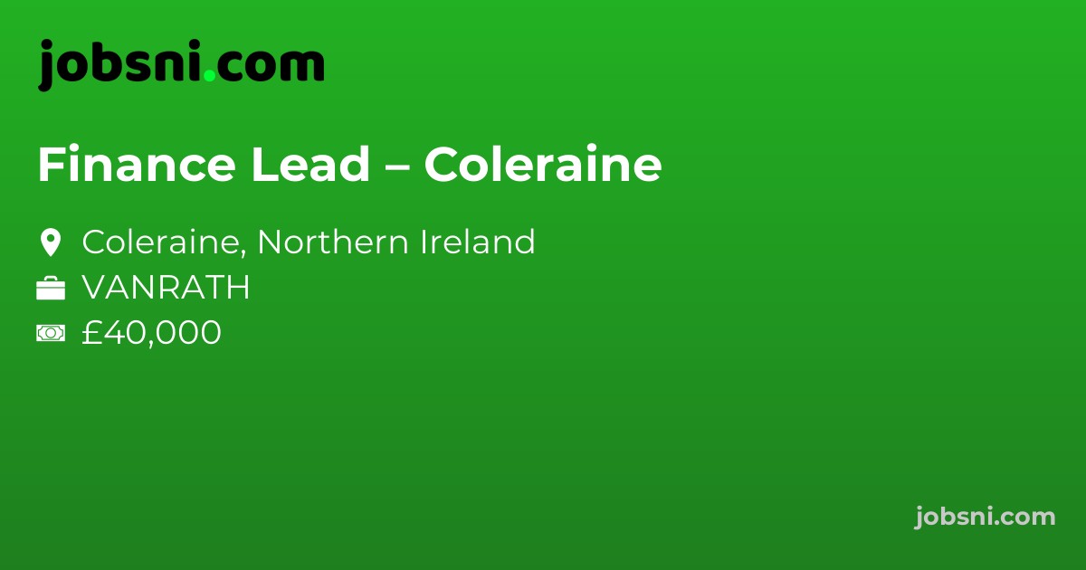 Finance Lead – Coleraine