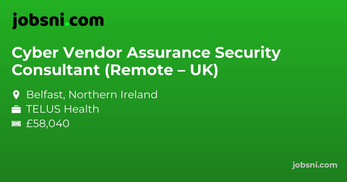Cyber Vendor Assurance Security Consultant (Remote – UK)