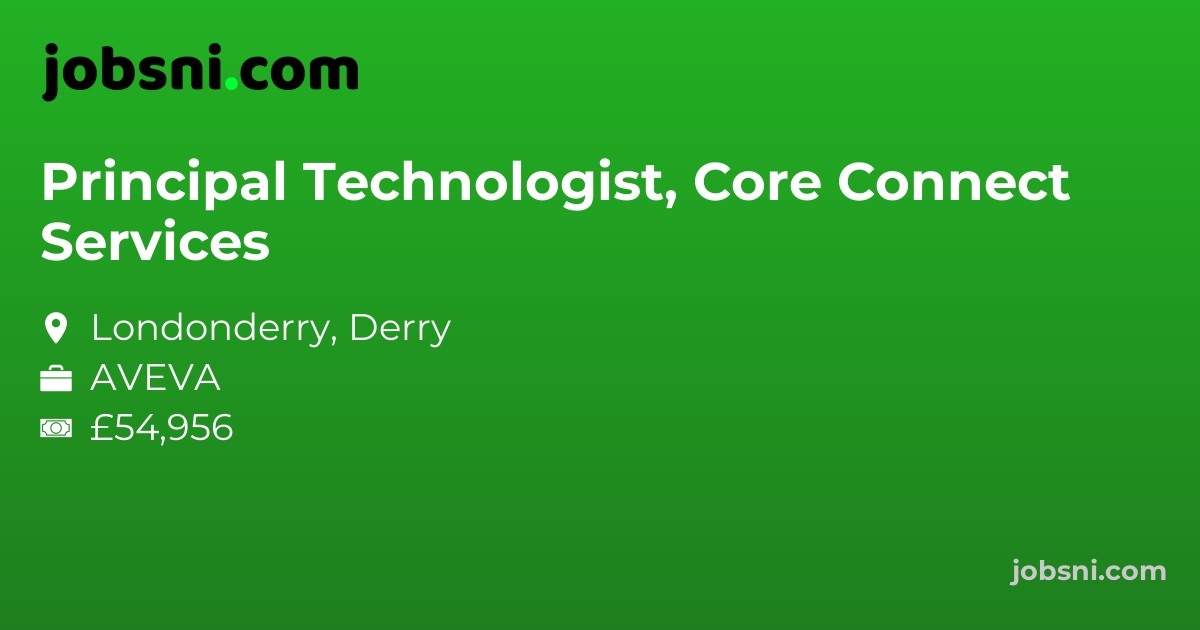 Principal Technologist, Core Connect Services