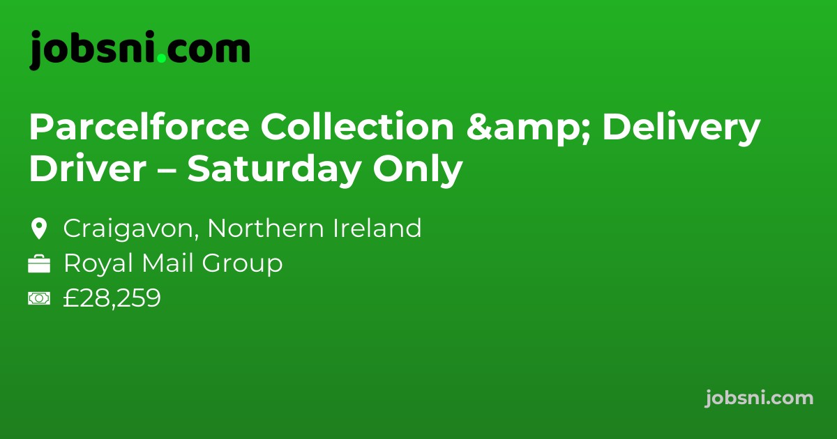 Parcelforce Collection & Delivery Driver – Saturday Only