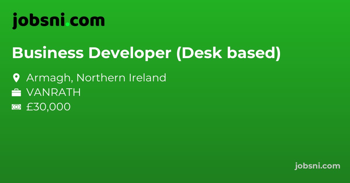 Business Developer (Desk based)