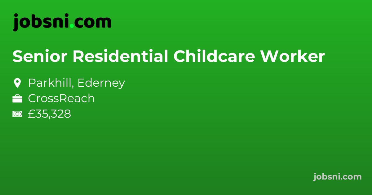 Senior Residential Childcare Worker