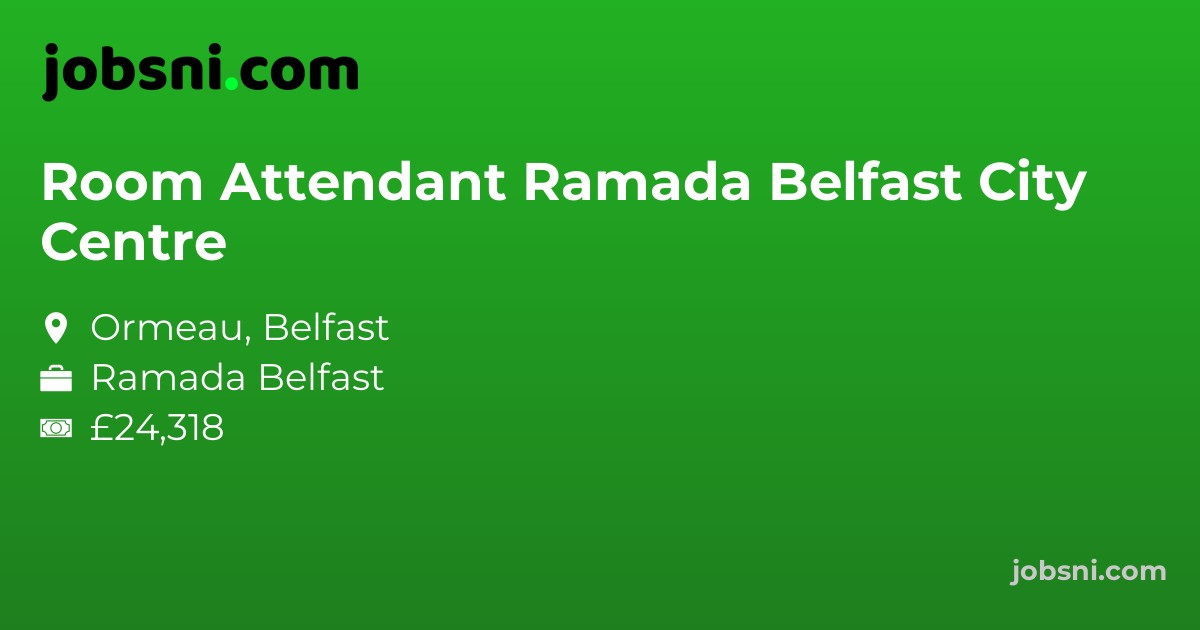 Room Attendant Ramada Belfast City Centre