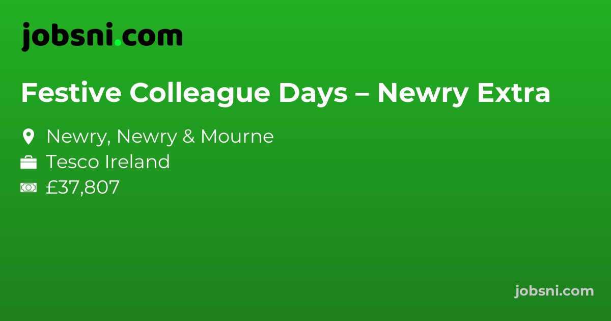 Festive Colleague Days – Newry Extra