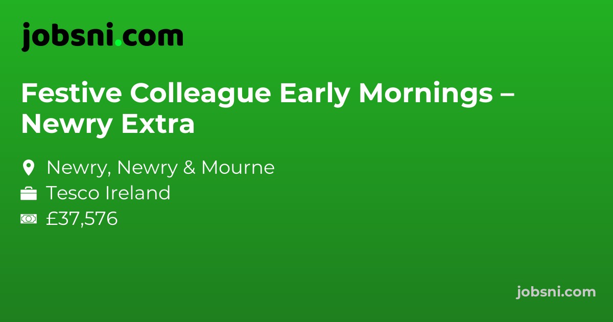 Festive Colleague Early Mornings – Newry Extra