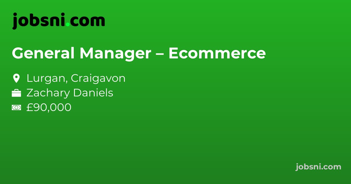 General Manager – Ecommerce
