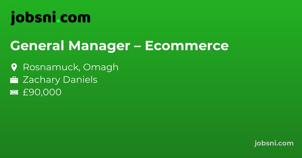 General Manager – Ecommerce