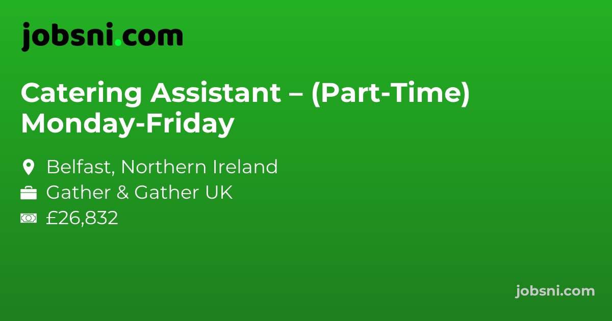 Catering Assistant – (Part-Time) Monday-Friday