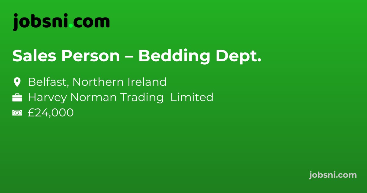 Sales Person – Bedding Dept.