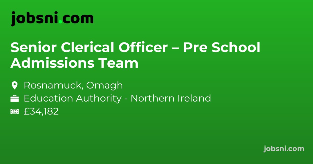 Senior Clerical Officer – Pre School Admissions Team