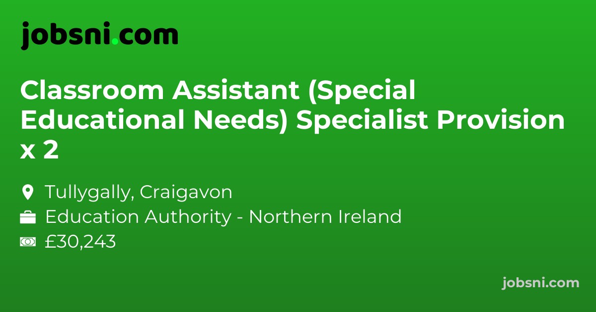 Classroom Assistant (Special Educational Needs) Specialist Provision x 2