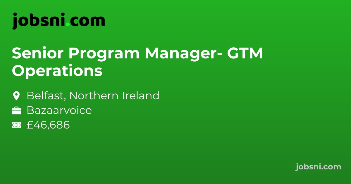 Senior Program Manager- GTM Operations