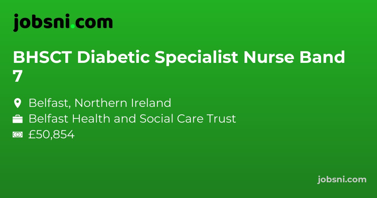 BHSCT Diabetic Specialist Nurse Band 7