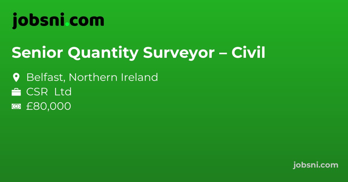 Senior Quantity Surveyor – Civil