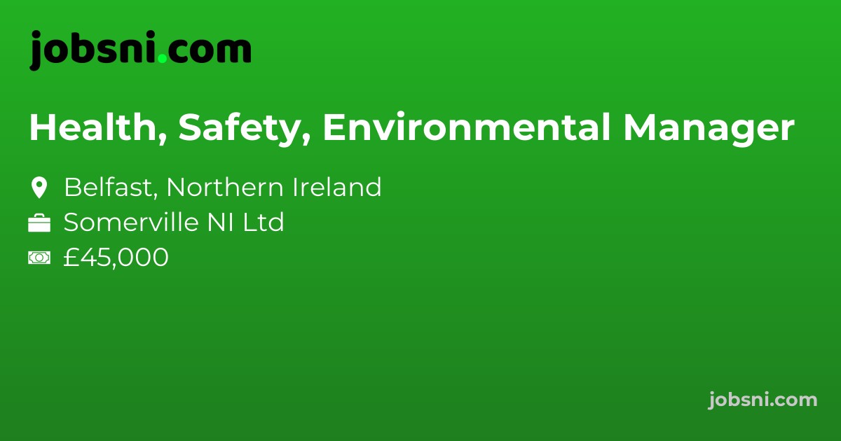Health, Safety, Environmental Manager