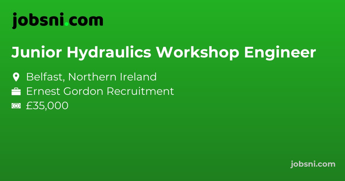 Junior Hydraulics Workshop Engineer