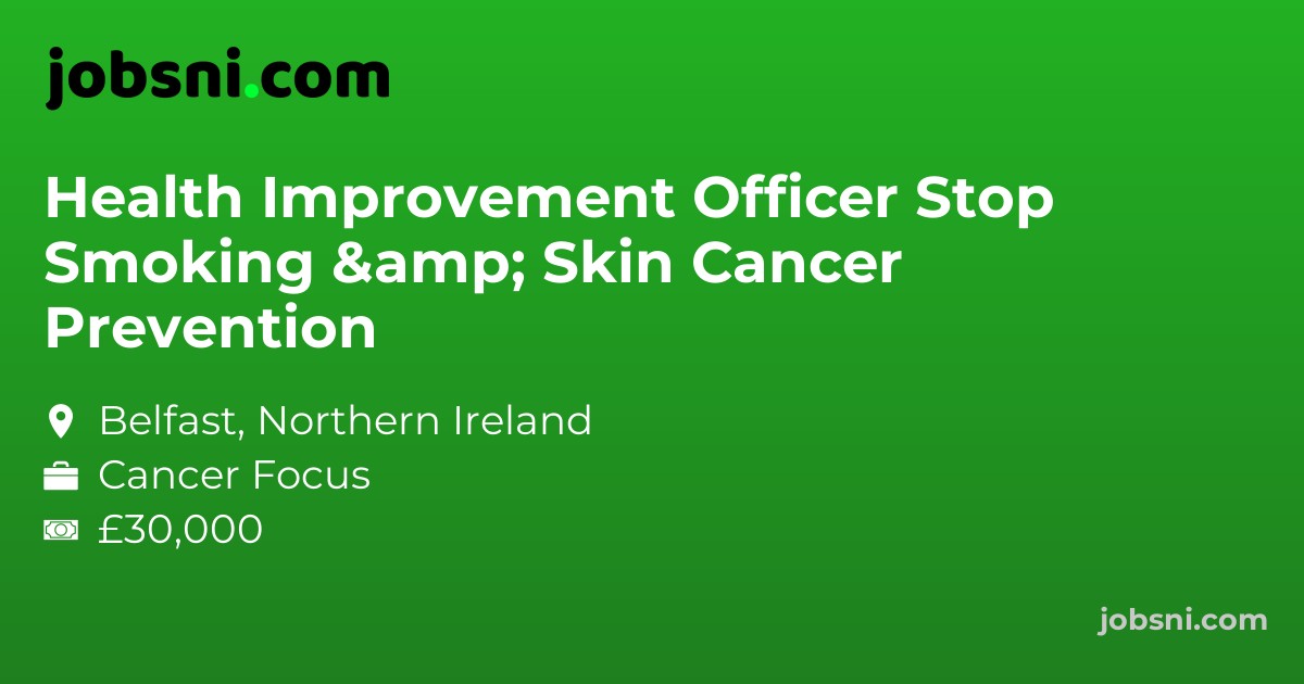 Health Improvement Officer Stop Smoking & Skin Cancer Prevention